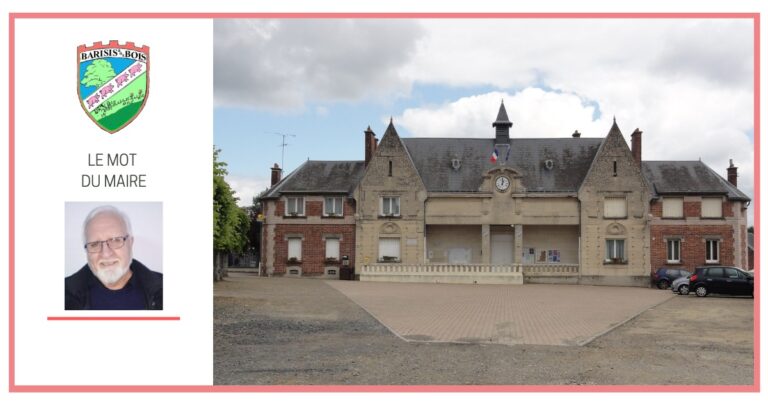 le mot du maire - Commune de Barisis aux Bois