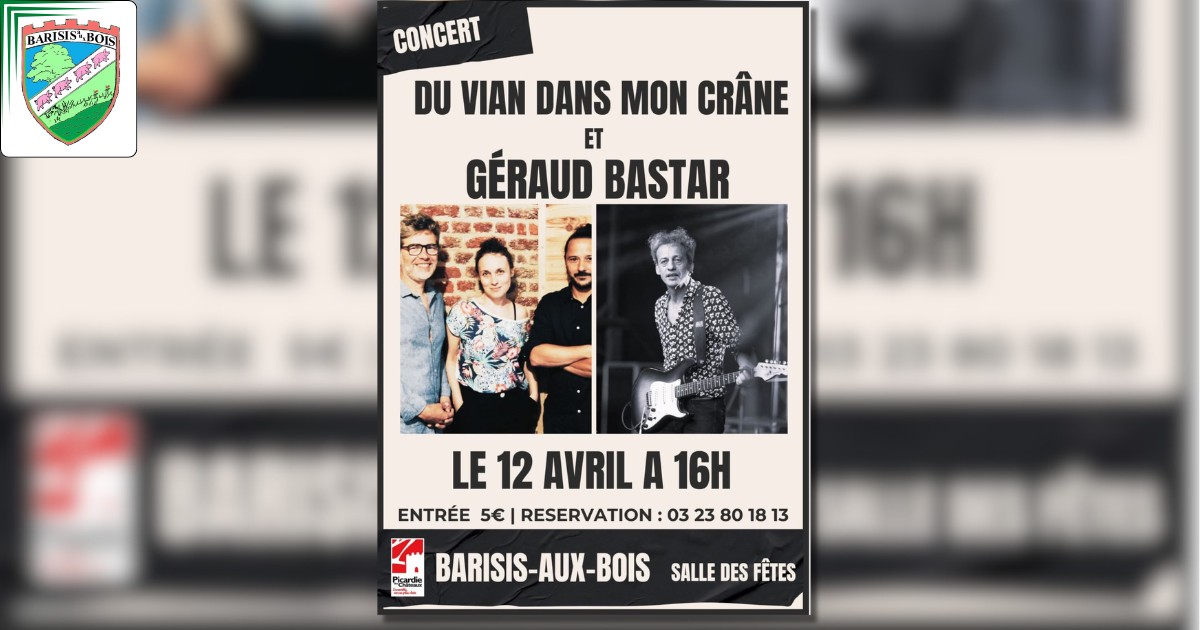 Concert à Barisis-aux-Bois - Du Vian dans mon crâne et Géraud Bastar -FB- Commune de Barisis aux Bois