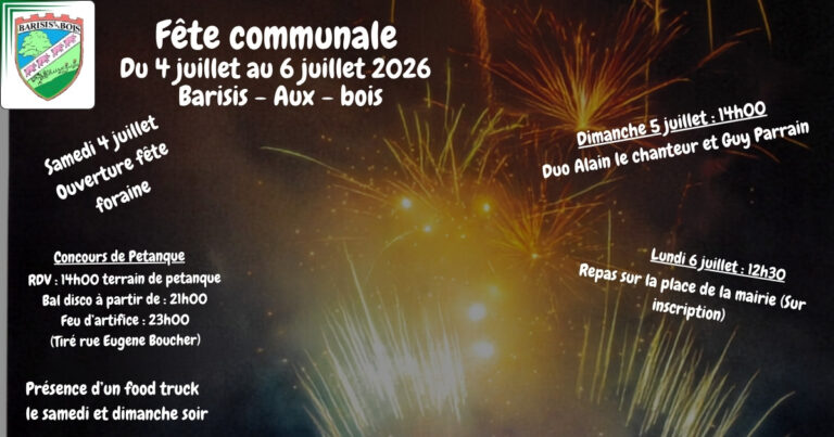 Fête communale de Barisis-aux-Bois du 4 au 6 juillet 2026 - Commune de Barisis aux Bois