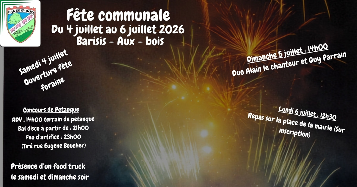 Fête communale de Barisis-aux-Bois du 4 au 6 juillet 2026 - Commune de Barisis aux Bois