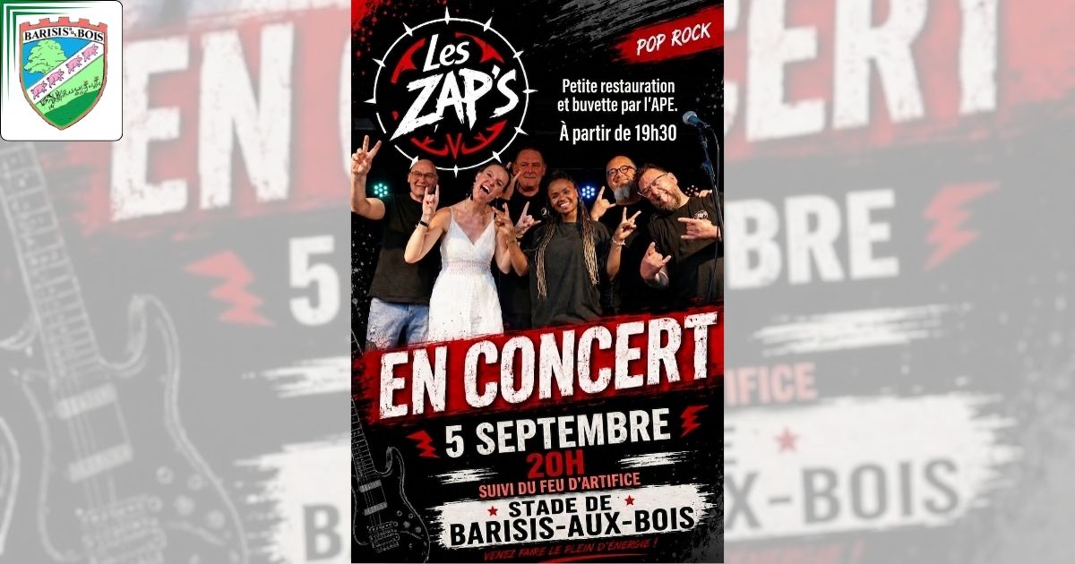 Concert des Zap's et feu d'artifice le 5 septembre à Barisis-aux-Bois - Commune de Barisis aux Bois
