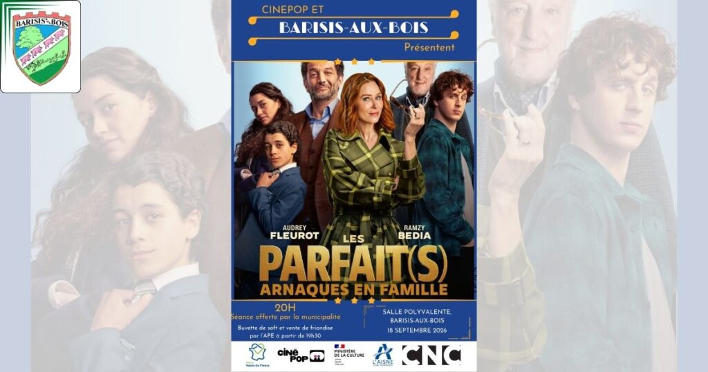 Cinéma à Barisis-aux-Bois « Les Parfait(s), arnaques en famille » le 18 septembre -FB- Commune de Barisis aux Bois