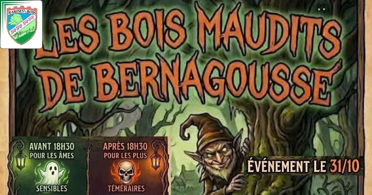 Les Bois Maudits de Bernagousse une animation d'Halloween -une- Commune de Barisis aux Bois
